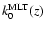 $\displaystyle k_0^{\rm MLT}(z)$