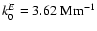 $k_0^{E}=3.62~{\rm Mm}^{-1}$