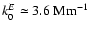 $k_0^{E}\simeq 3.6~ {\rm Mm}^{-1}$