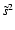 $\tilde s^2$