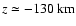 $z \simeq - 130~{\rm km}$