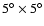 $5^{\circ }\times 5^{\circ }$
