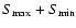 $S_{\max} + S_{\min}$