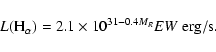 \begin{displaymath}L({\rm H}_{\alpha}) = 2.1 \times 10^{31 - 0.4 M_R} EW~\rm erg/s.
\end{displaymath}