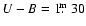 $U-B = 1\hbox{$.\!\!^{\rm m}$ }30$
