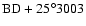 $\rm BD+25^\circ3003$