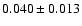 $0.040 \pm 0.013$