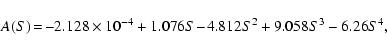 \begin{displaymath}A(S) \!= \!-2.128 \times 10^{-4} + 1.076 S\! -\! 4.812 S^2 + 9.058 S^3 - 6.26 S^4,~
\end{displaymath}
