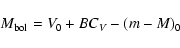 \begin{displaymath}M_{\rm bol} = V_0 + BC_V - (m-M)_0\end{displaymath}