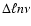 $\Delta \ell n \nu$