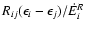 $R_{ij} (\epsilon_{i}-\epsilon_{j})/\dot{E}_{i}^{R}$