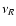 $\nu_{R}$
