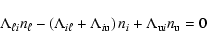 \begin{displaymath}\Lambda_{\ell i} n_{\ell} - \left(\Lambda_{i \ell} + \Lambda_{i {\rm u}}\right) n_{i}
+ \Lambda_{{\rm u} i}n_{\rm u}=0
\end{displaymath}