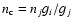$n_{\rm c} = n_{j}g_{i}/g_{j}$