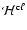${\cal H}^{{\rm c} \ell}$