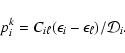 \begin{displaymath}p_{i}^{k}= C_{i \ell} (\epsilon_{i} - \epsilon_{\ell})/ {\cal D}_{i} .
\end{displaymath}