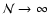 $ {\cal N} \rightarrow \infty$