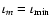 $\iota_m=\iota_{\rm min}$