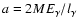 $a=2 M E_\gamma /l_\gamma$
