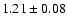 $1.21\pm 0.08$