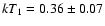$kT_1 = 0.36 \pm
0.07$