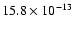 $15.8\times 10^{-13}$