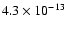 $4.3 \times 10^{-13}$