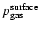 $p_{\rm gas}^{\rm surface}$