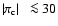 $\mid\!\!\pi_{\rm c}\!\!\mid~\la 30$