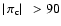 $\mid\!\!~\pi_{\rm c}\!\!\mid~ >90$