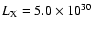 $L_{\rm X} = 5.0\times10^{30}$