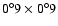 $0^\circ9\times0^\circ9$