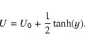 \begin{displaymath}U=U_{0}+\frac{1}{2}\tanh(y).
\end{displaymath}