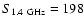 $S_{1.4~\rm GHz}=198$