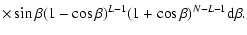$\displaystyle \times\sin\beta (1-\cos\beta)^{L-1} (1+\cos\beta)^{N-L-1} {\rm d} \beta .$