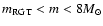 $m_{{\rm RGT}}<m<8 M_{\odot}$