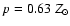 $p=0.63~Z_{\odot}$