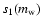 $s_1(m_{\rm w})$