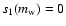 $s_1(m_{\rm w})=0$