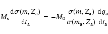 \begin{displaymath}%
M_{\rm s}{{{\rm d}\sigma (m,Z_{\rm a})}\over {{\rm d}t_{\rm...
...m_{\rm a},Z_{\rm a})}}{{\rm d}g_{\rm a}\over {\rm d}t_{\rm a}}
\end{displaymath}