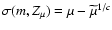 $\sigma (m,Z_{\mu})=\mu-\widetilde{\mu}^{1/c}$