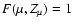 $F(\mu,Z_{\mu})=1$