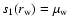 $s_1(r_{\rm w})=\mu_{\rm w}$