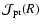 ${\cal J}_{{\rm pr}}(R)$