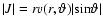 $\vert J\vert =rv(r,\vartheta)
\vert {\rm sin}\vartheta \vert$