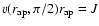 $v(r_{{\rm ap}},\pi /2)r_{{\rm ap}}=J$
