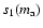 $s_1(m_{\rm a})$