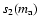 $s_2(m_{\rm a})$