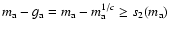$m_{\rm a}-g_{\rm a}=m_{\rm a}-m_{\rm a}^{1/c}\geq s_2(m_{\rm a})$
