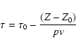 \begin{displaymath}%
\tau = \tau_{0} - {{(Z-Z_{0})}\over {p \nu}}
\end{displaymath}